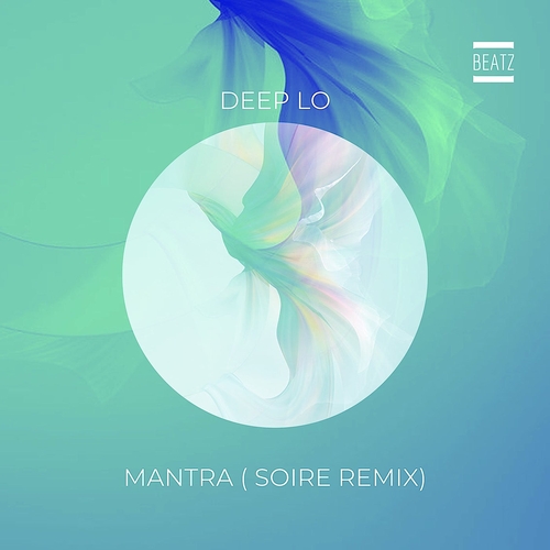 Deep Lo - Mantra (Soire Remix) [BTZ325]